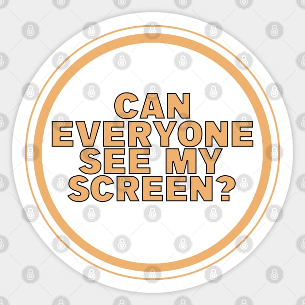 Can Everyone See My Screen? Sticker by DiegoCarvalho